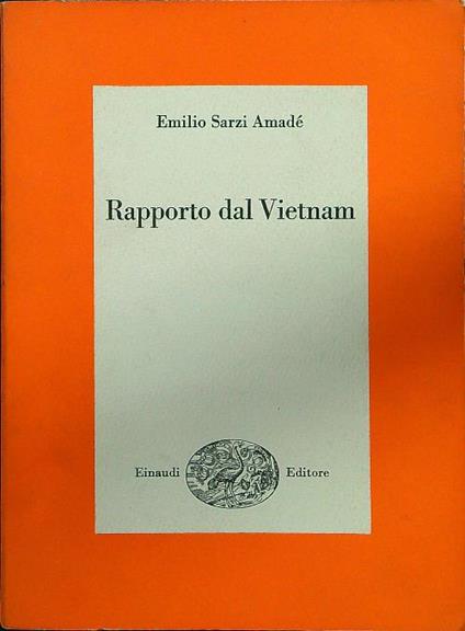 Rapporto dal Vietnam - Emilio Sarzi Amadé - copertina