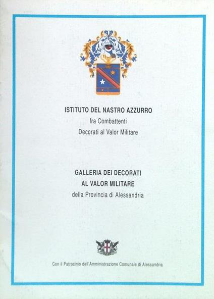 Istituto del Nastro Azzurro. Galleria dei decorati al valo militare - copertina