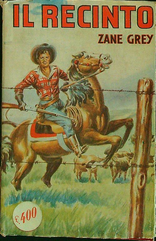 Il recinto - Zane Grey - copertina