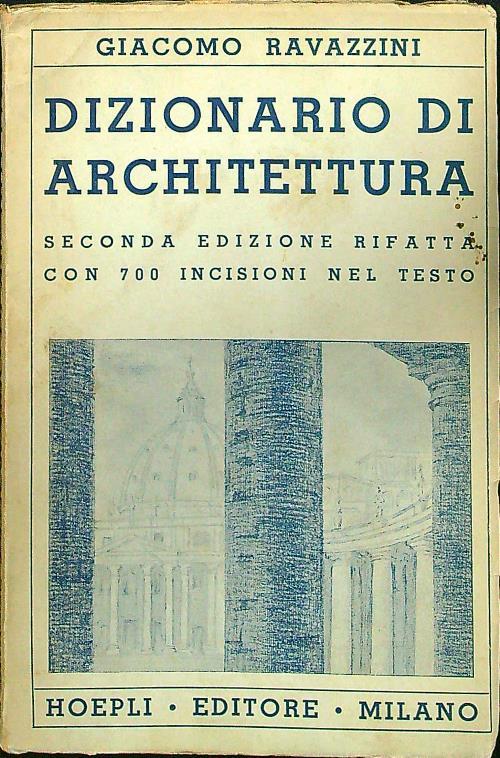 Dizionario di architettura - Giacomo Ravazzini - Libro Usato - Hoepli - |  IBS