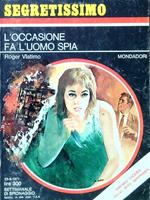 L' occasione fa l'uomo spia