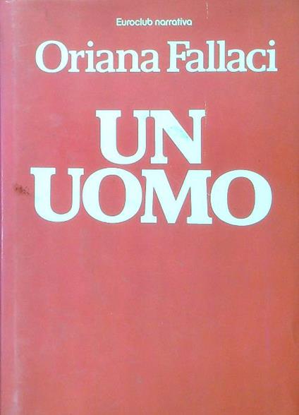 Un uomo - Oriana Fallaci - copertina