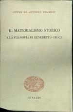 Il materialismo storico e la filosofia di Bendetto Croce