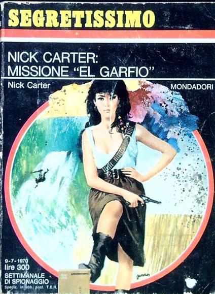 Nick Carter: missione El Garfio - Dick Carter - copertina