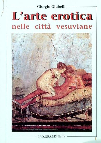 L' arte erotica nelle città vesuviane - Giorgio Giubelli - copertina