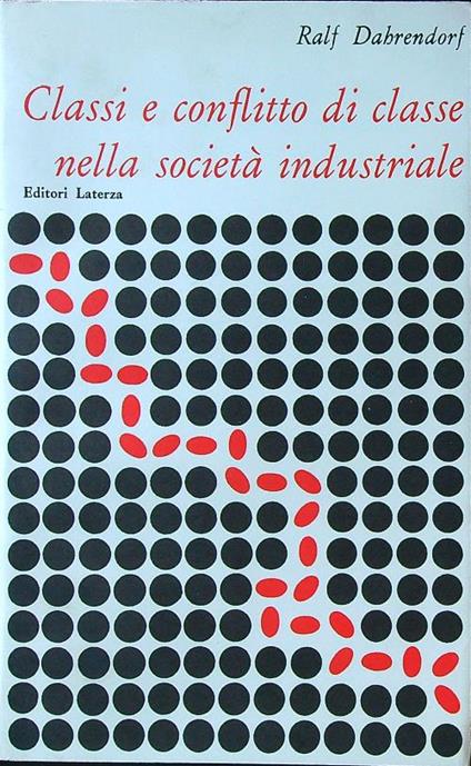 Classi e conflitto di classe nella società industriale - Ralf Dahrendorf - copertina