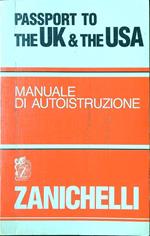 Manuale di autoistruzione. Passport to the UK & the USA