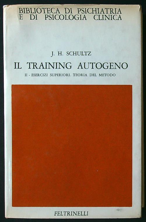 Il training autogeno vol. II: esercizi superiori. Teoria del metodo - copertina