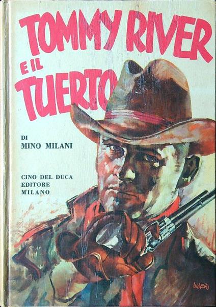 Tommy River e il tuerto - Mino Milani - copertina