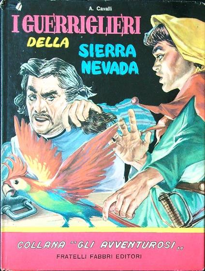 I guerriglieri della Sierra Nevada - Andrea Cavalli Dell'Ara - copertina