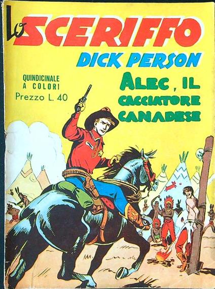 Lo sceriffo Dick Person n. 6 - Alec, il cacciatore canadese - copertina