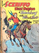 Lo sceriffo Dick Person n. 18- I Bandoleros della Valle della Morte