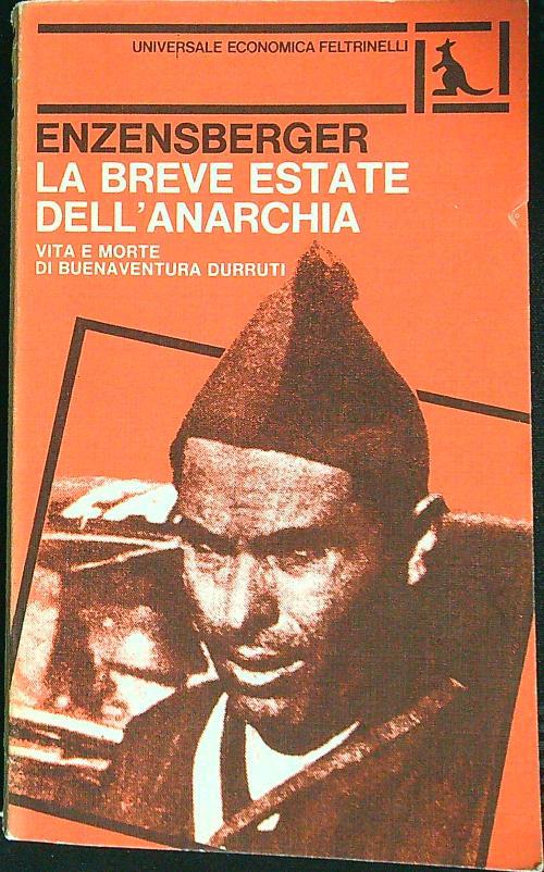 La breve estate dell'anarchia - Hans Magnus Enzensberger - copertina