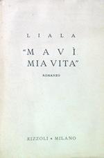 Mavì, mia vita