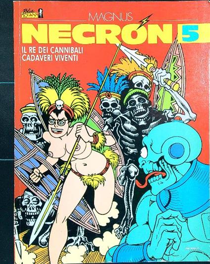 Necron 5 - Il Re dei cannibali - Cadaveri viventi - Magnus - copertina