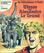 Ulysse et Alexandre le Grand