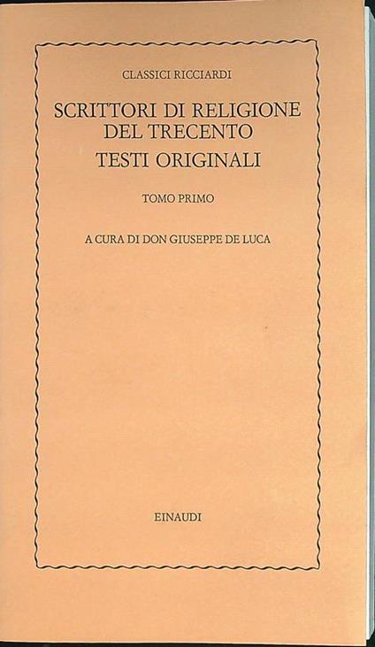 Scrittori di religione del trecento. Testi originali 1 - Don Giuseppe De Luca - copertina