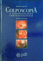 Colposcopia e fisiopatologia cervico-vaginale