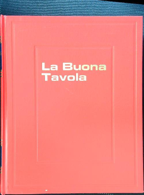 La buona tavola - Libro Usato - Europea book - | IBS