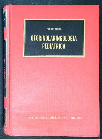 Otorinolaringologia pediatrica - Piero Meda - copertina