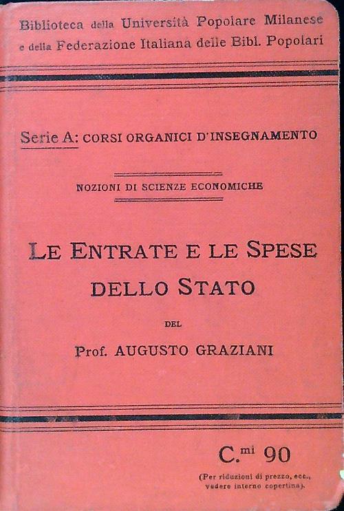 Le entrate e le spese dello stato - Augusto Graziani - copertina