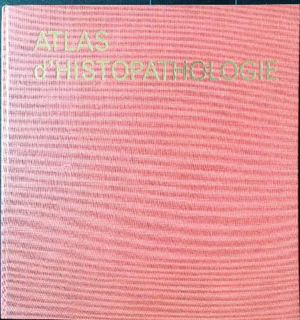 Atlas d'Histopathologie - R. C. Curran - copertina