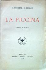 La Piccina. Commedia in tre atti