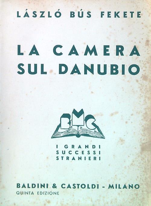 La camera sul Danubio - Laszlo Bus Fekete - copertina