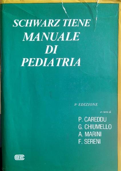 Manuale di pediatria - Eugenio Schwarz Tiene - copertina