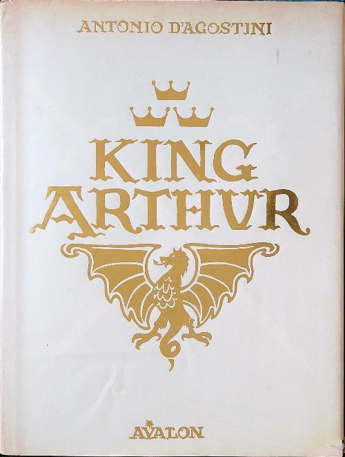 King Arthur - Antonio D'Agostini - copertina