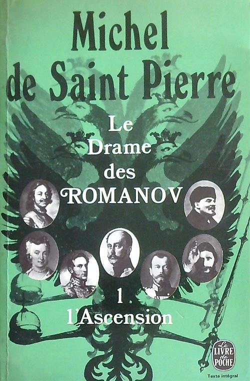 Le Drame des Romanov I. L'ascension - Michel De Saint Pierre - copertina