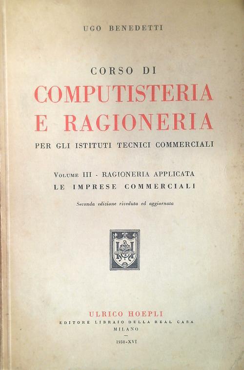 Corso di computisteria e ragioneria Vol. III Ragioneria applicata - Ugo Benedetti - copertina