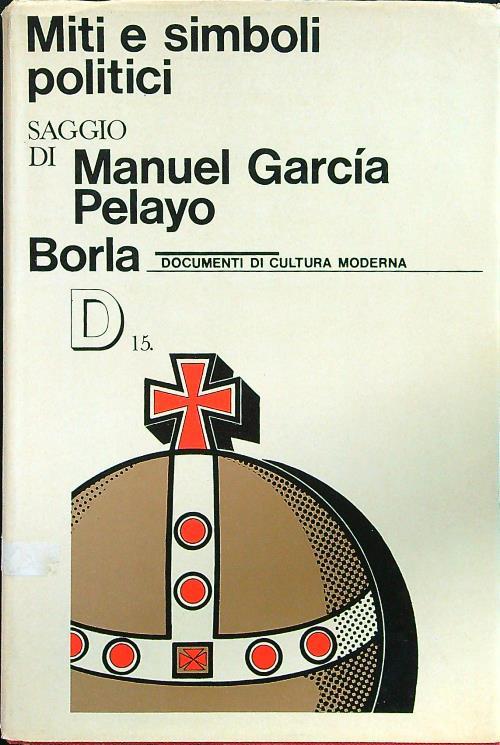 Miti e simboli politici - Manuel Garcia Pelayo - copertina