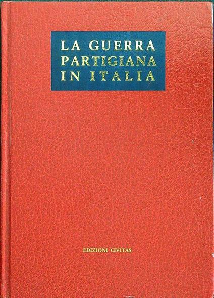 La guerra partigiana in Italia - copertina