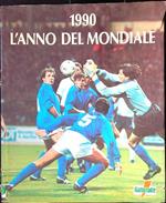 1990 l'anno del Mondiale