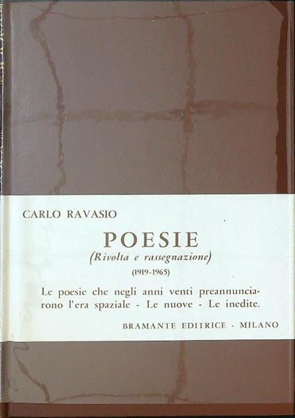 Poesie (Rivolta e rassegnazione) 1919 - 1965 - Carlo Ravasio - copertina