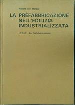 La prefabbricazione nell'edilizia industrializzata