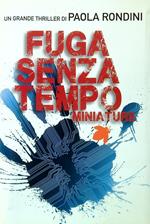 Fuga senza tempo 