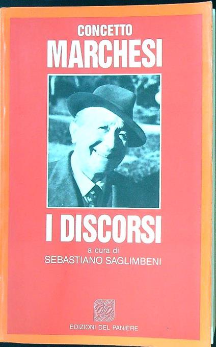 Concetto Marchesi. I discorsi - Sebastiano Saglimbeni - copertina