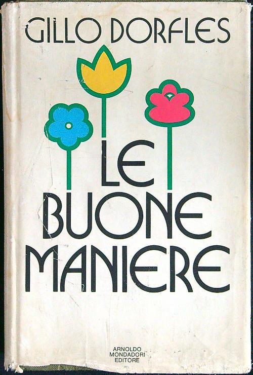 Le buone maniere - Gillo Dorfles - copertina