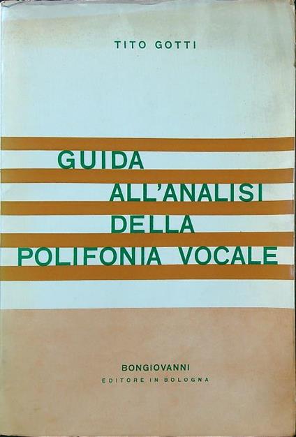 Guida all'analisi della polifonia vocale - Tito Gotti - copertina