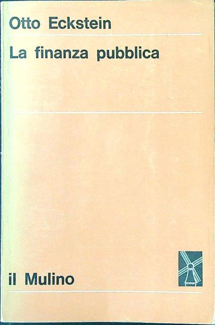 La finanza pubblica - Otto Eckstein - copertina