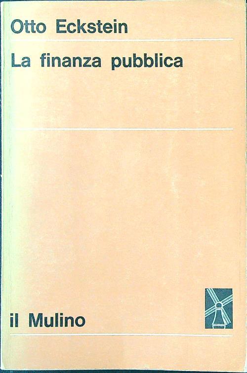 La finanza pubblica - Otto Eckstein - copertina