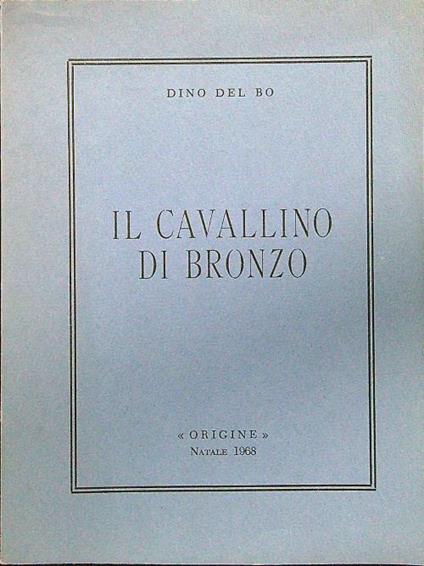 Il cavallino di bronzo - Dino Del Bo - copertina