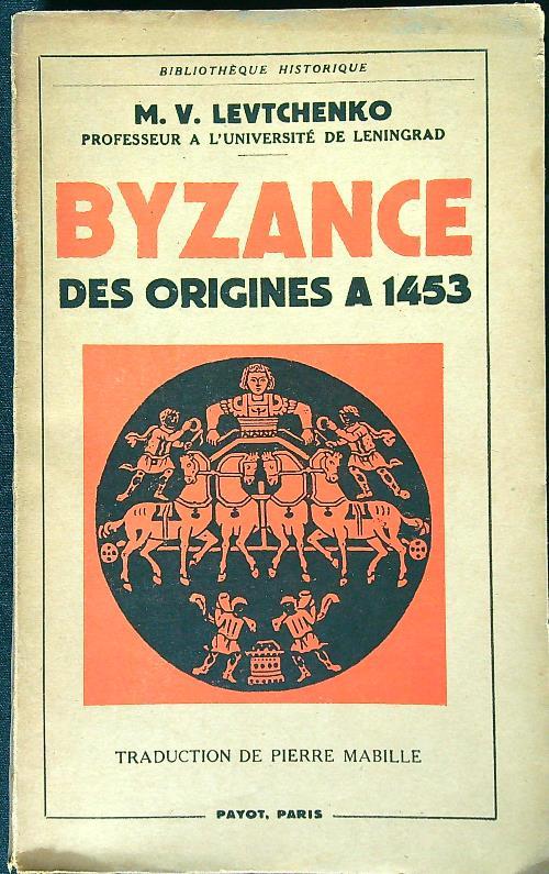 Byzance des origines a 1453 - M.V. Levtchenko - copertina