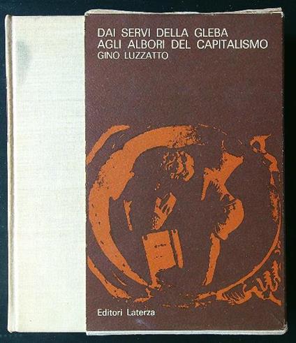 Dai servi della gleba agli albori del capitalismo - Gino Luzzatto - copertina