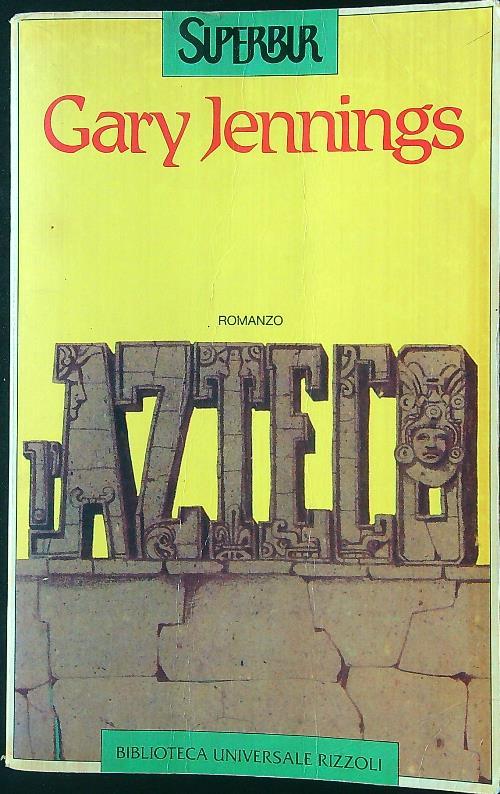 L' azteco - Gary Jennings - copertina