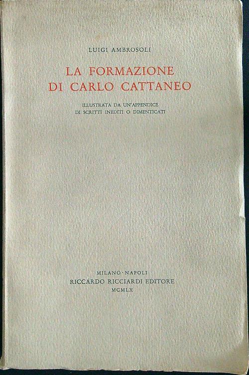 La formazione di Carlo Cattaneo - Luigi Ambrosoli - copertina