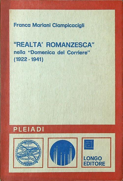 Realtà romanzesca nella Domenica del Corriere 1922-1941 - Franca Mariani Ciampicacigli - copertina