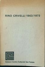 Rino Crivelli 1963/1973
